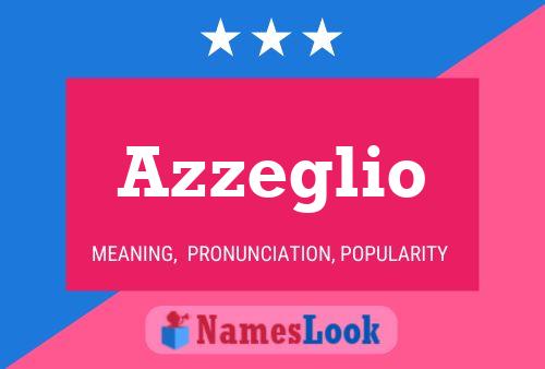 Azzeglio Name Poster