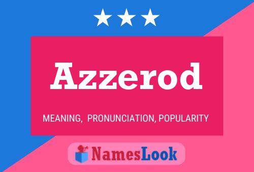 Azzerod Name Poster