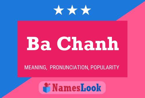 Ba Chanh Name Poster