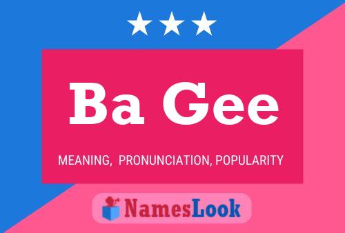 Ba Gee Name Poster