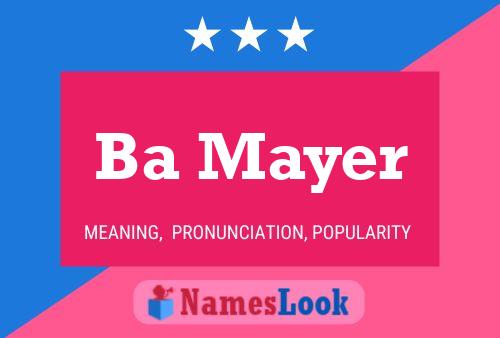 Ba Mayer Name Poster