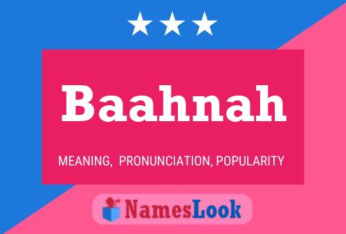 Baahnah Name Poster