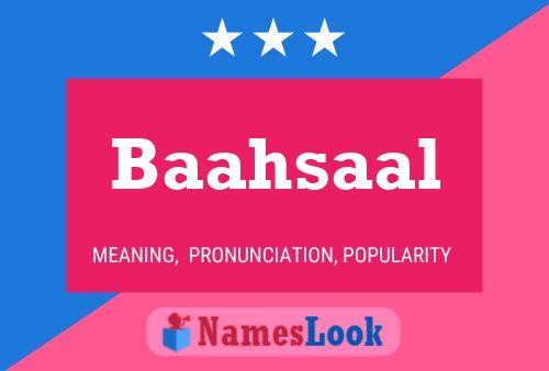 Baahsaal Name Poster