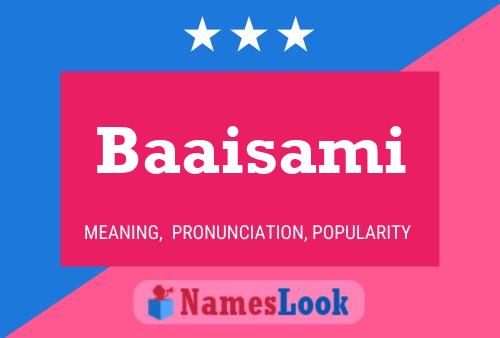 Baaisami Name Poster