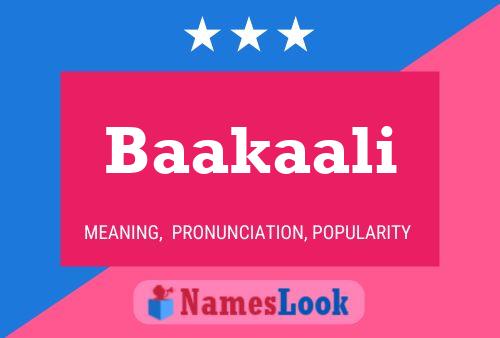 Baakaali Name Poster