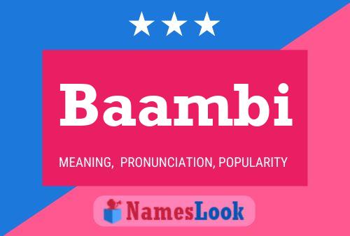 Baambi Name Poster