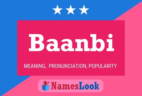 Baanbi Name Poster