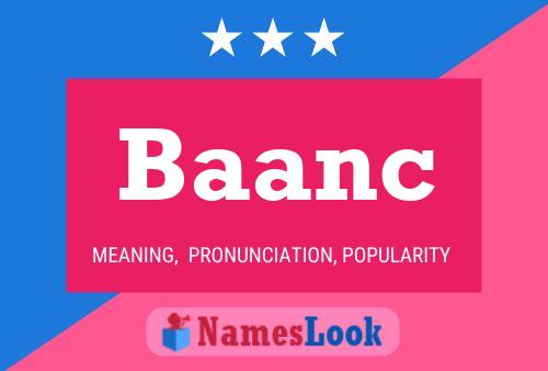 Baanc Name Poster