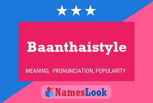 Baanthaistyle Name Poster