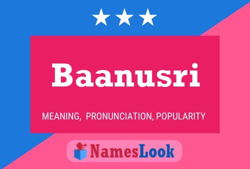 Baanusri Name Poster