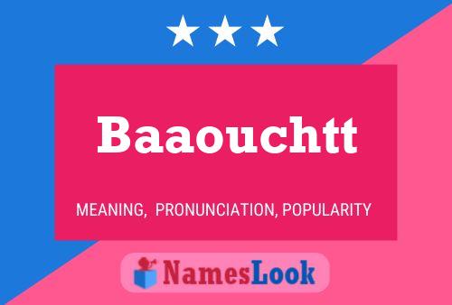 Baaouchtt Name Poster