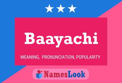 Baayachi Name Poster