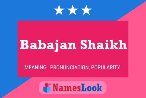 Babajan Shaikh Name Poster