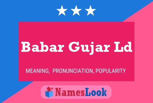 Babar Gujar Ld Name Poster