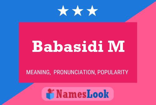 Babasidi M Name Poster