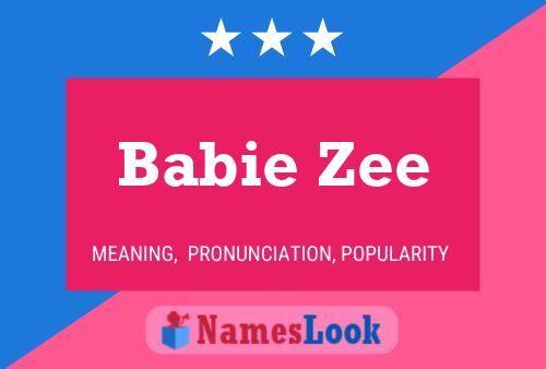 Babie Zee Name Poster