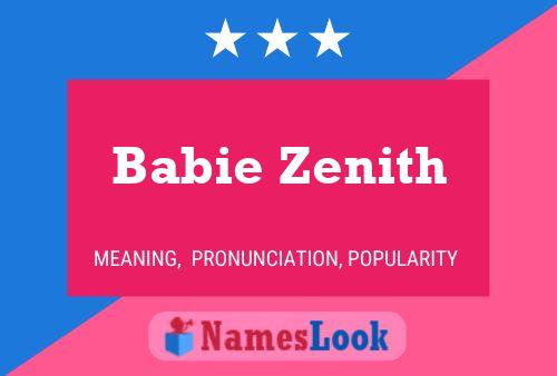 Babie Zenith Name Poster