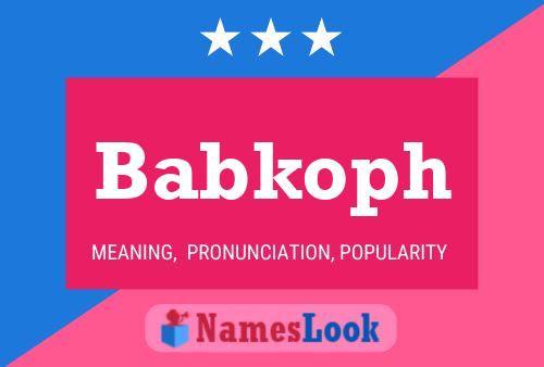 Babkoph Name Poster