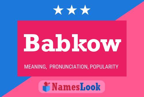 Babkow Name Poster