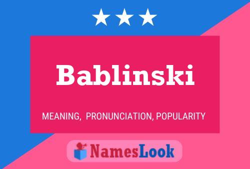 Bablinski Name Poster