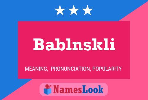 Bablnskli Name Poster