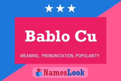 Bablo Cu Name Poster