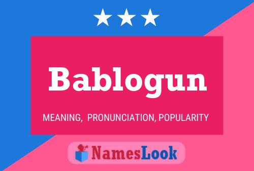 Bablogun Name Poster