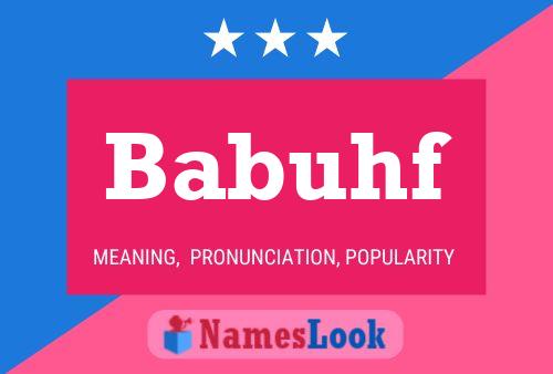 Babuhf Name Poster