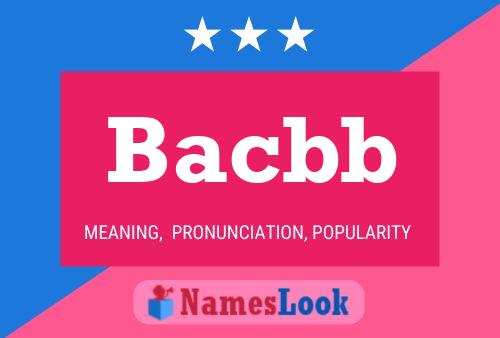 Bacbb Name Poster