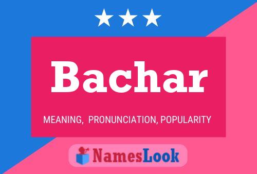 Bachar Name Poster