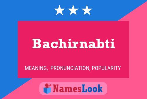 Bachirnabti Name Poster