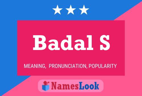 Badal S Name Poster