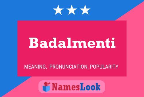 Badalmenti Name Poster