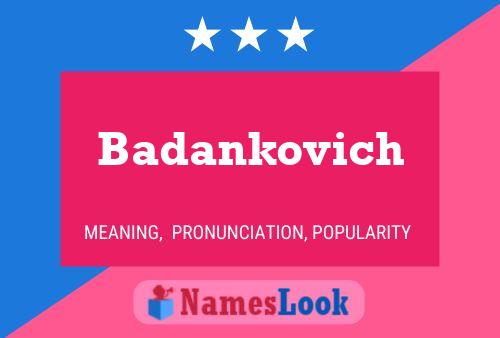 Badankovich Name Poster