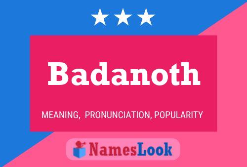 Badanoth Name Poster