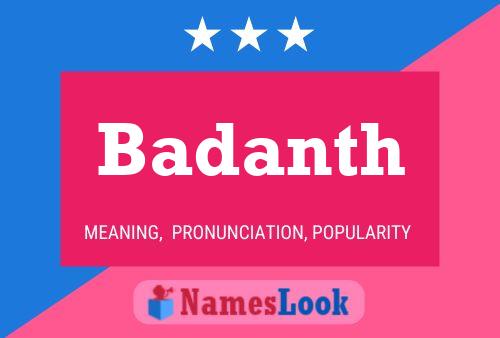 Badanth Name Poster