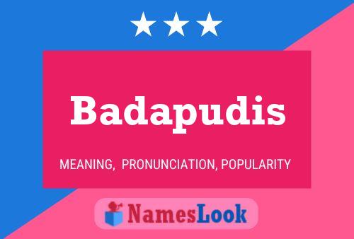 Badapudis Name Poster