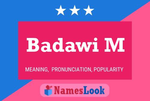 Badawi M Name Poster