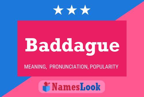 Baddague Name Poster