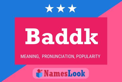 Baddk Name Poster