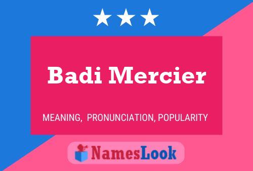 Badi Mercier Name Poster