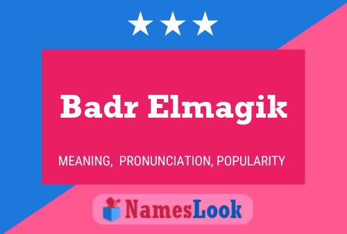 Badr Elmagik Name Poster