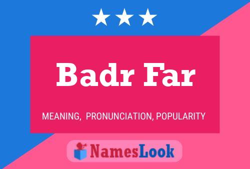 Badr Far Name Poster