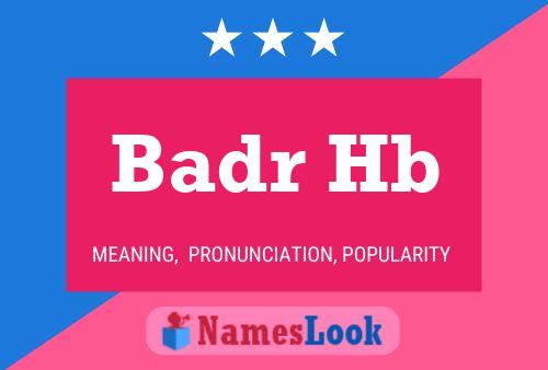 Badr Hb Name Poster