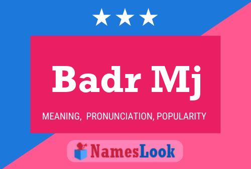 Badr Mj Name Poster