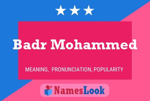 Badr Mohammed Name Poster