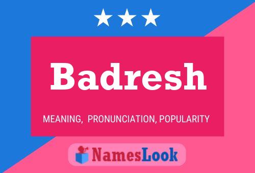 Badresh Name Poster