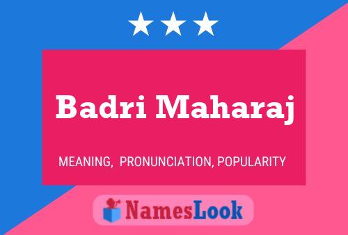 Badri Maharaj Name Poster