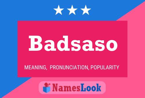 Badsaso Name Poster