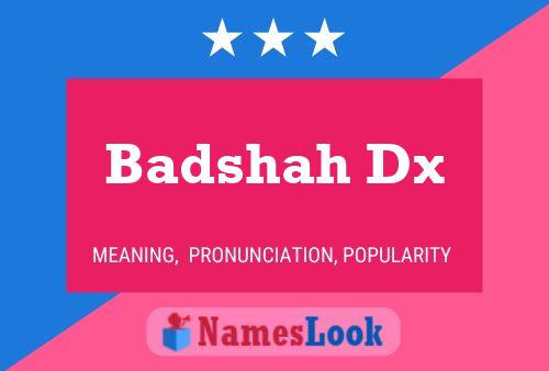 Badshah Dx Name Poster